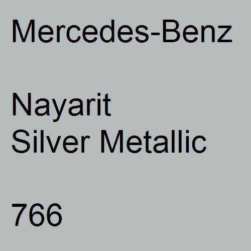 Mercedes-Benz, Nayarit Silver Metallic, 766.